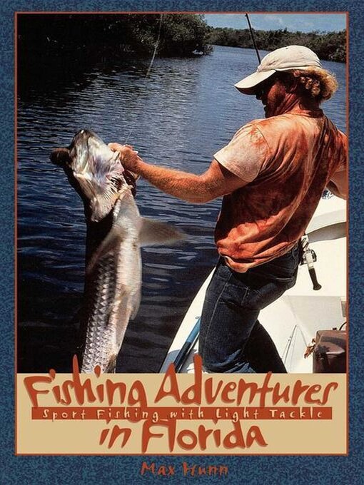 Title details for Fishing Adventures in Florida by Max Hunn - Available